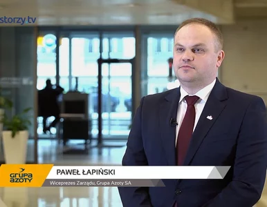 Miniatura: Grupa Azoty SA, Paweł Łapiński -...