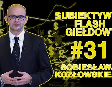 Miniatura: Subiektywny Flash Giełdowy Sobiesława...