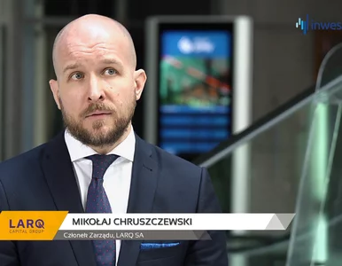 Miniatura: LARQ SA, Mikołaj Chruszczewski - Członek...