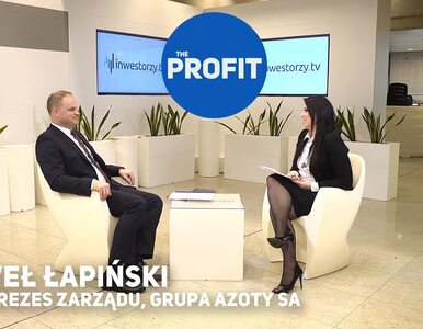 Miniatura: Paweł Łapiński o inwestycjach i...