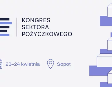 Miniatura: XV Kongres Sektora Pożyczkowego już 23-24...