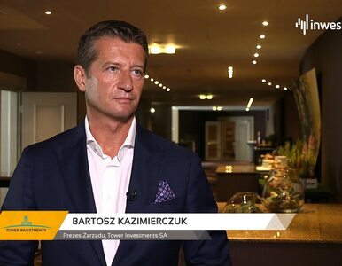 Tower Investments SA, Bartosz Kazimierczuk - Prezes Zarządu, #244...