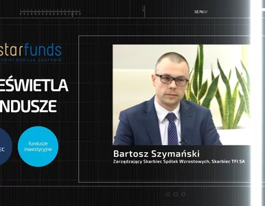 Miniatura: STARFUNDS PRZEŚWIETLA FUNDUSZE: Skarbiec...