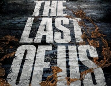 „The Last of Us” – serial. Pierwszy plakat i data premiery wyczekiwanej...
