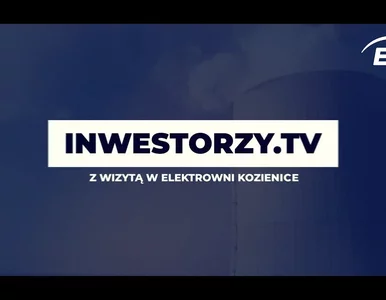 Miniatura: Inwestorzy.TV z wizytą w Elektrowni Kozienice