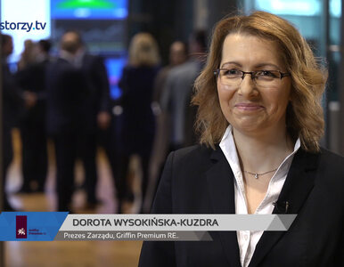 Griffin Premium RE.., Dorota Wysokińska-Kuzdra - Prezes Zarządu, #214 ZE...
