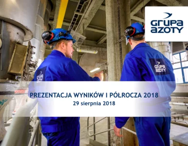 Miniatura: Prezentacja wyników półrocznych Grupy Azoty