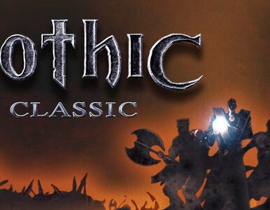 Miniatura: Recenzja gry Gothic Classic. Tylko dla...